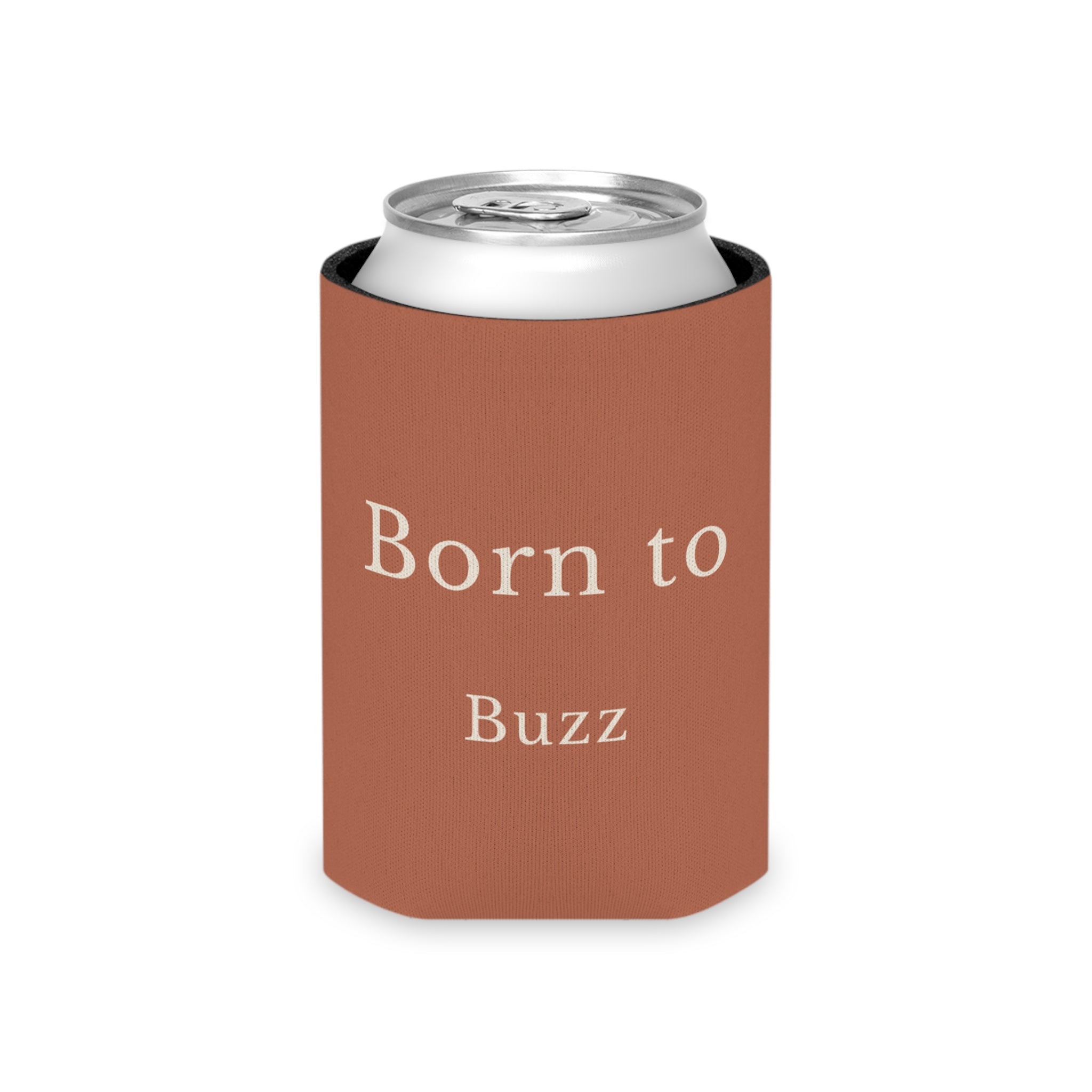 Rust can cooler sleeve with 'Born to Buzz' text on front