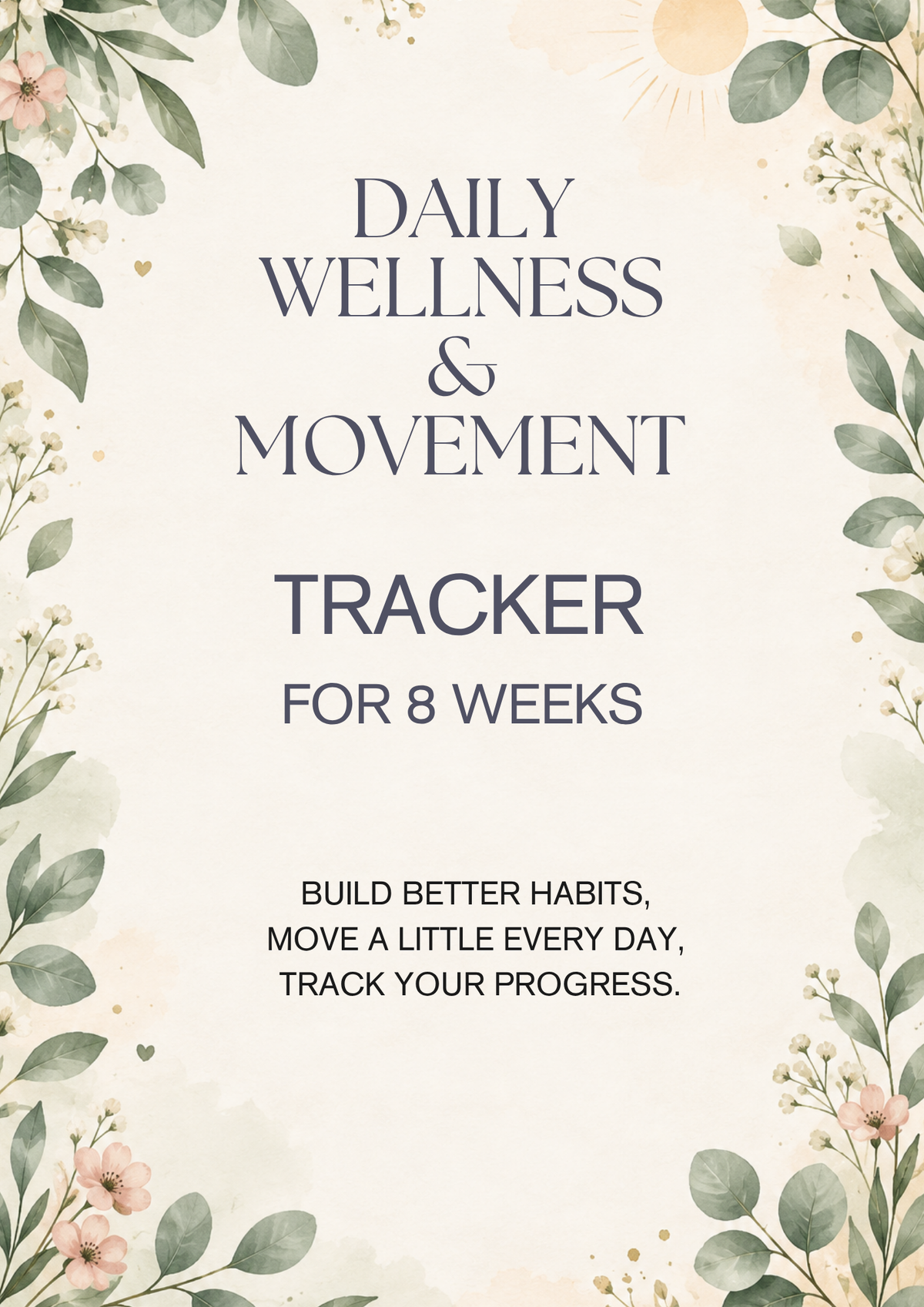 Daily Wellness & Movement Tracker – 8 Weeks | Printable PDF