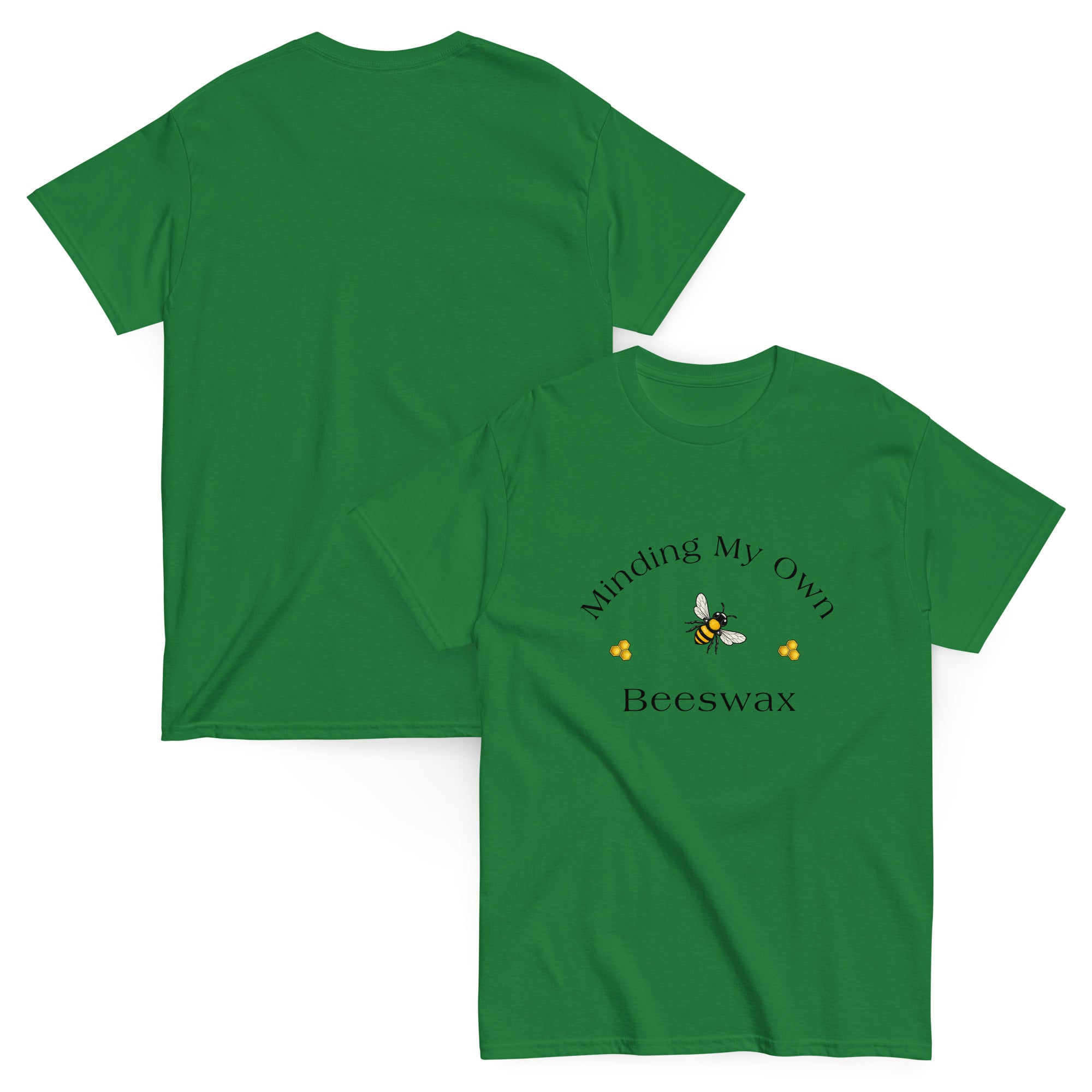 Unisex classic tee in forest green with honeybee and “Beeswax” arched slogan graphic.